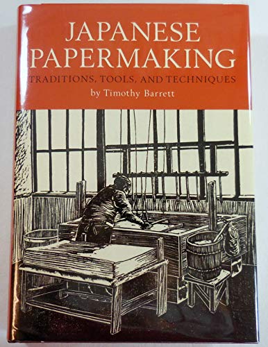 Japanese Papermaking Traditions, Tools, and Techniques