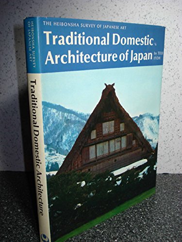 Traditional Domestic Architecture of Japan