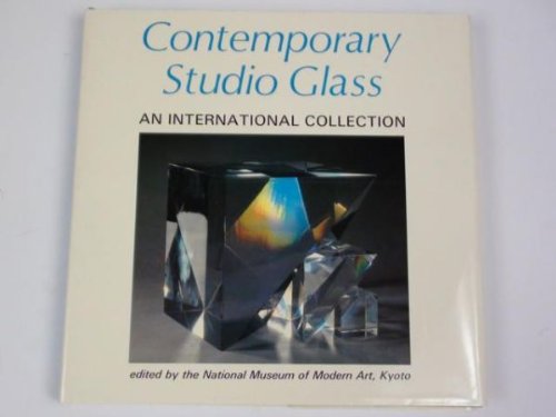 Contemporary Studio Glass: An International Collection.
