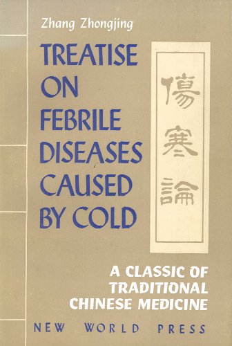 Treatise on Febrile Diseases Caused by Cold (Shanghan Lun)
