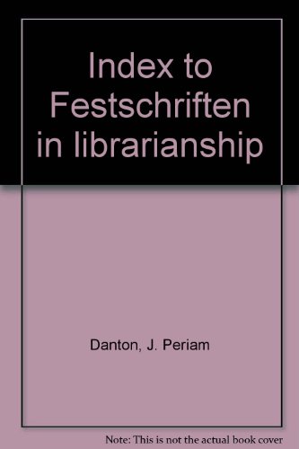 Index to Festschriften in Librarianship