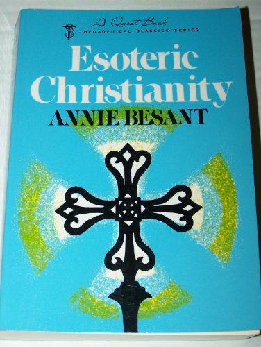 Esoteric Christianity: the Lesser Mysteries (Quest Books)