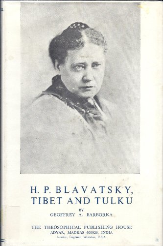H P Blavatsky: Tibet and Tulku