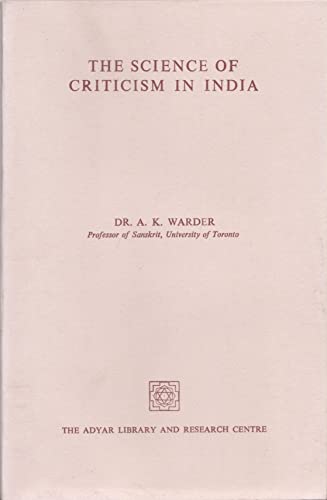 Science of Criticism in India Warder, A K