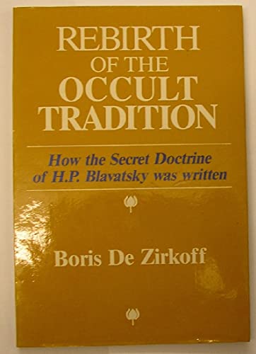 Rebirth of the Occult Tradition: How the Secret Doctrine of H. P. Blavatsky Was Written
Rebirth of the Occult Tradition: How the Secret Doctrine of H. P. Blavatsky Was Written