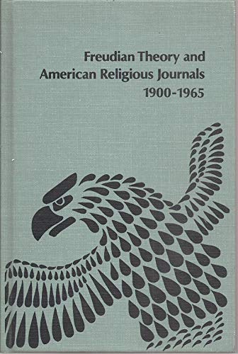 Freudian Theory and American Religious Journals, 1900-1965