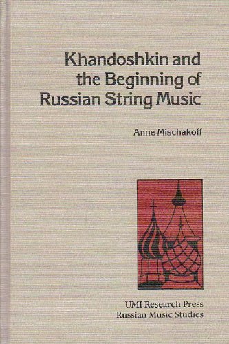 Khandoshkin and the Beginning of Russian String Music