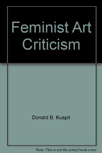 Feminist Art Criticism: An Anthology.; (Studies in the Fine Arts)