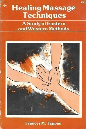 Healing Massage Techniques: A Study of Eastern and Western Methods