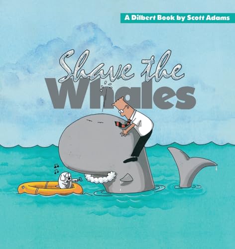 Shave the Whales: a Dilbert Book