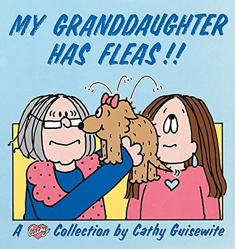 My Granddaughter Has Fleas: A Cathy Collection
