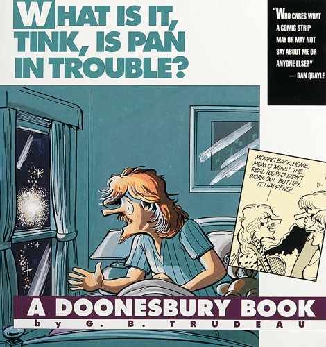 What is It, Tink, Is Pan in Trouble? A Doonesbury Book