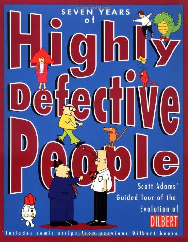 Seven Years of Highly Defective People 10 Dilbert
