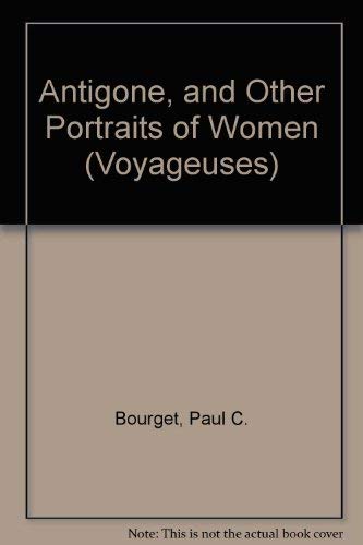 Antigone, and Other Portraits of Women