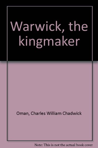 Warwick: The Kingmaker