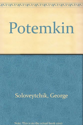 Potemkin. Soldier, Statesman, Lover and Consort of Catherine of Russia.