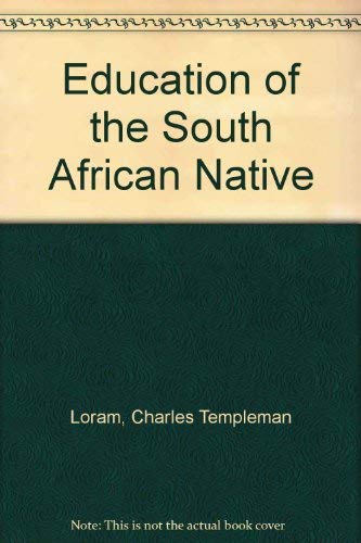 The Education of the South African Native