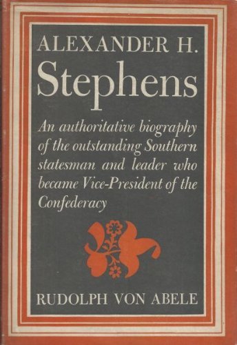 Alexander H. Stephens,: A biography,