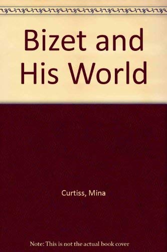 Bizet and His World.