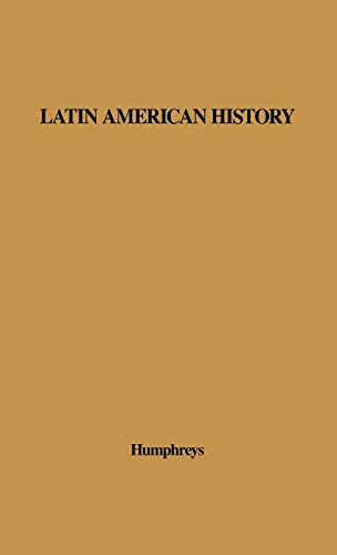 Latin American History: A Guide to the Literature in English