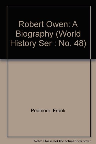 Robert Owen: A Biography (Two Volume set)