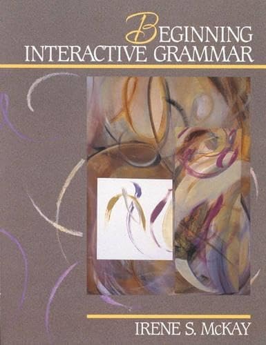 Beginning Interactive Grammar : Activities and Exercises
