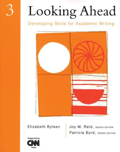Looking Ahead 3: Developing Skills for Academic Writing