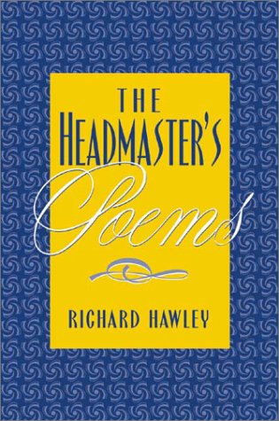 The Headmaster's Poems: New and Selected Poems, 1970-2000