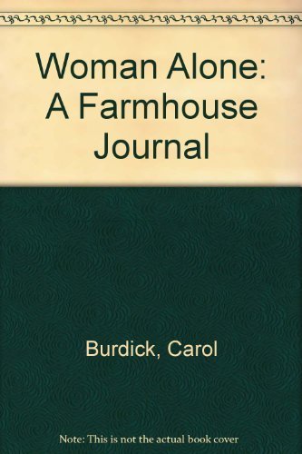 Woman Alone: A Farmhouse Journal
