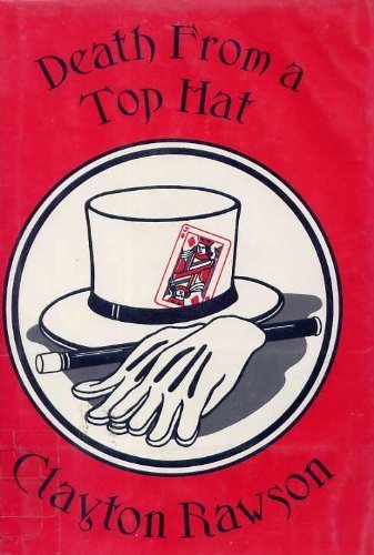 Death from a top hat. With a new introduction by Walter B. Gibson