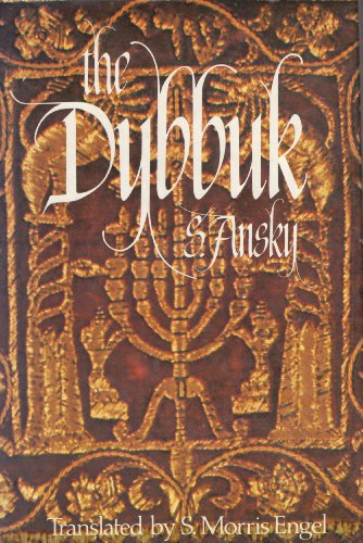 The Dybbuk: Between Two Worlds. inscribed
