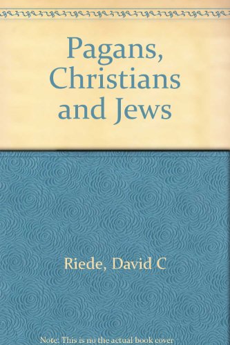 Pagans, Christians and Jews - Revised