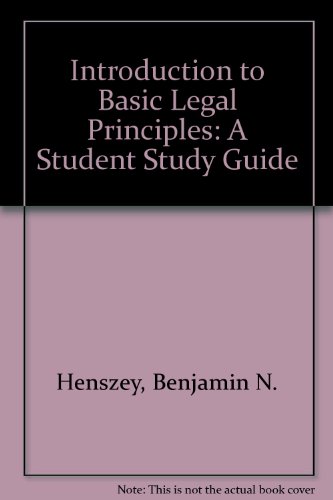 Introduction to Basic Legal Principles: A Student Study Guide