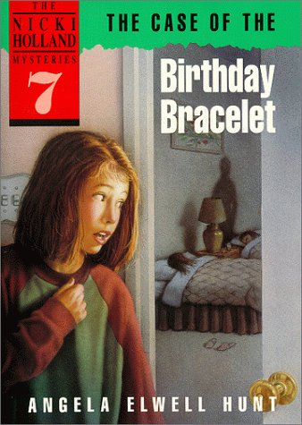 The Case of the Birthday Bracelet (The Nicki Holland Mysteries Ser. #7)