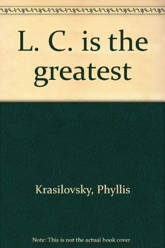 L.C. is the Greatest