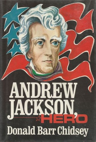 Andrew Jackson, hero