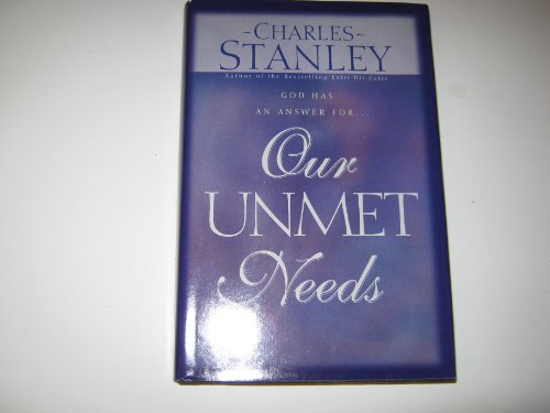 Our Unmet Needs: God Has an Answer
