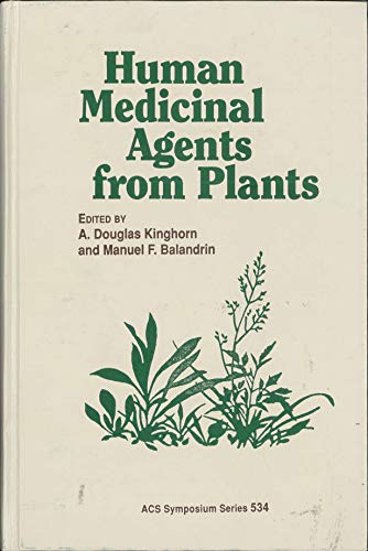 Human Medicinal Agents from Plants [ACS Symposium Series No. 534]