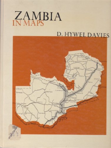 Zambia in Maps. Graphic Perspectives of a Developing Country