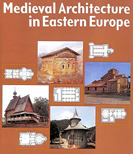 Medieval Architecture in Eastern Europe