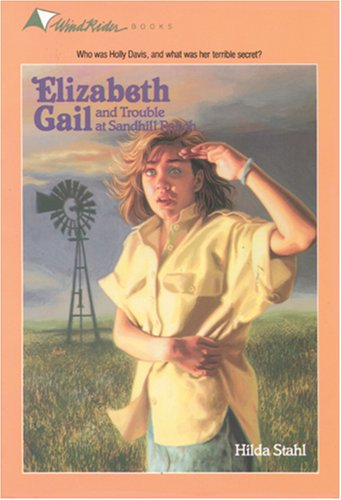 The Trouble at Sandhill Ranch (Elizabeth Gail Windrider Series #5)