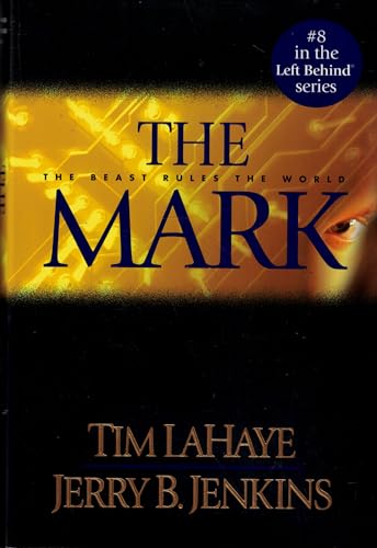 Mark: The Beast Rules the World (Left Behind Series #8)