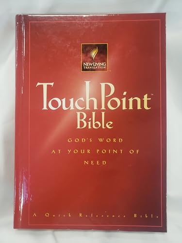 Touchpoint Bible: God's Word at Your Point of Need NLT A Quick Reference Bible
Touchpoint Bible: God's Word at Your Point of Need NLT A Quick Reference Bible