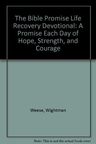 The Bible Promise Life Recovery Devotional: A Promise Each Day of Hope, Strength, and Courage
The Bible Promise Life Recovery Devotional: A Promise Each Day of Hope, Strength, and Courage