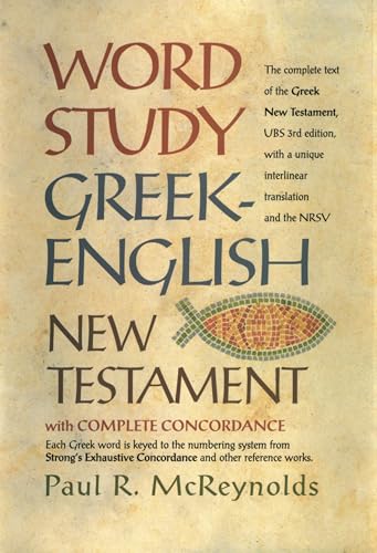 Word Study Greek-English New Testament: with complete concordance