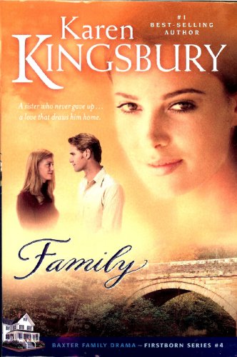Family: Baxter Family Drama (Firstborn Series #4).