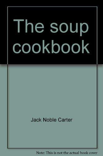 THE SOUP COOKBOOK