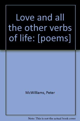 Love and all the other verbs of life.