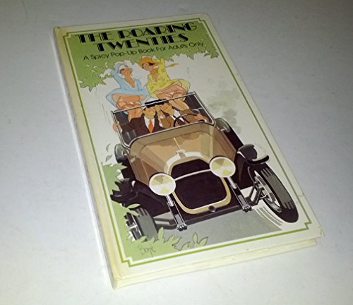 The Roaring Twenties: A Spicy Pop-Up Book for Adults Only