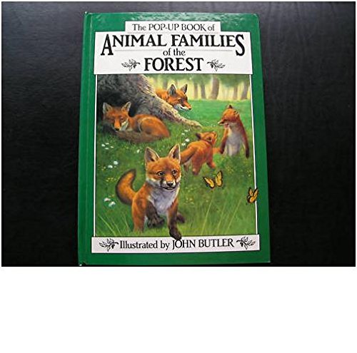 The Pop Up Book of Animal Families of the Forest